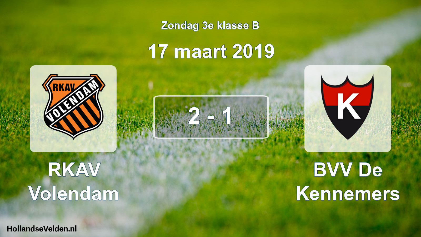 Total number of matches played: RKAV Volendam - BVV De Kennemers 2 - 1 (17 March 2019)