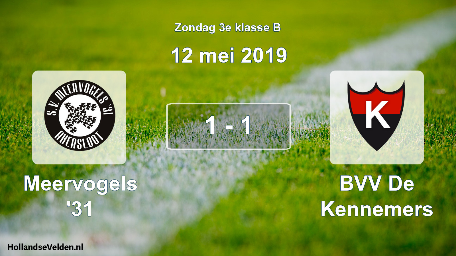 Total number of matches played: Meervogels '31 - BVV De Kennemers 1 - 1 (12 May 2019)