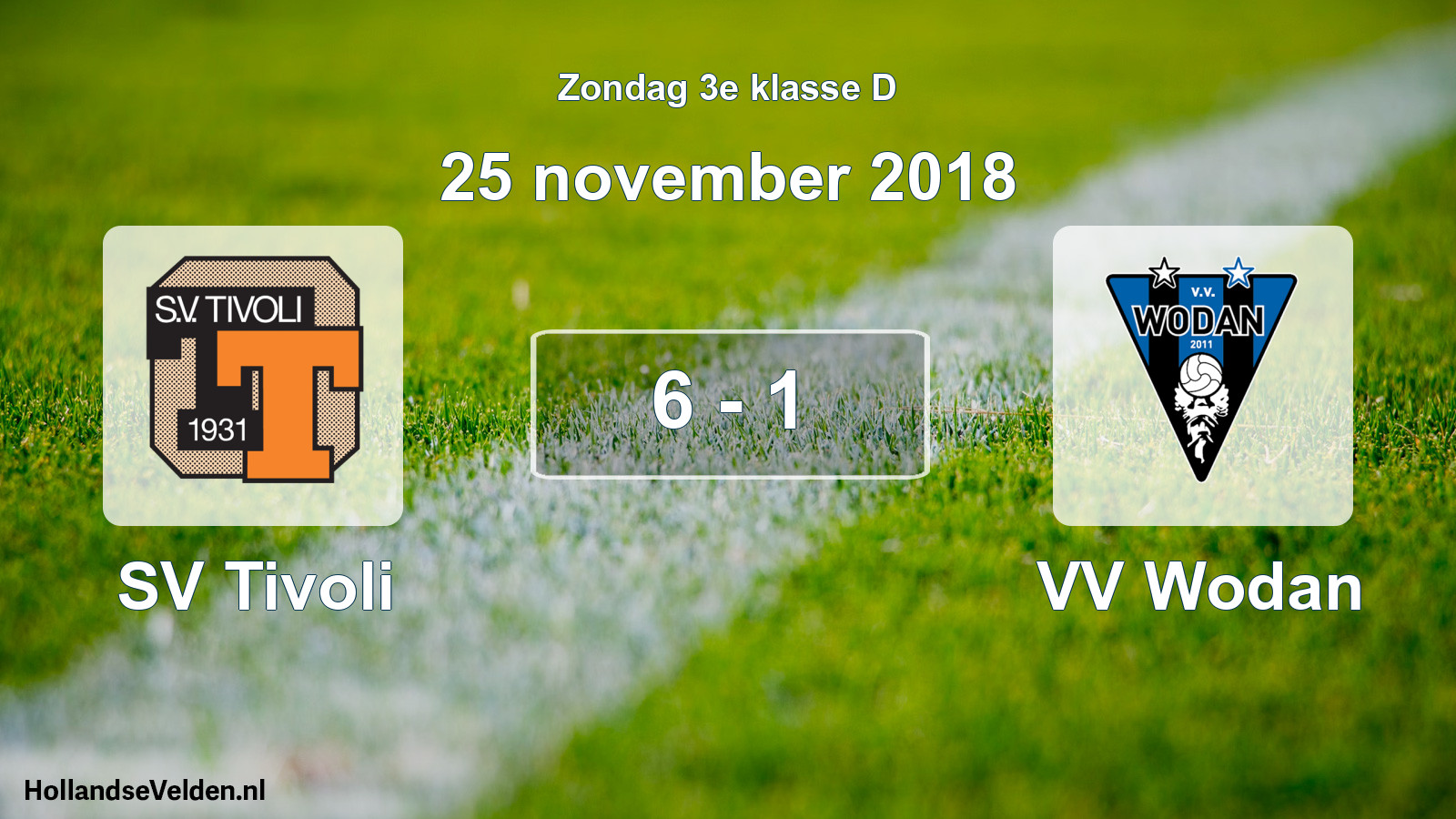 Total number of matches played: SV Tivoli - VV Wodan 6 - 1 (25 November 2018)