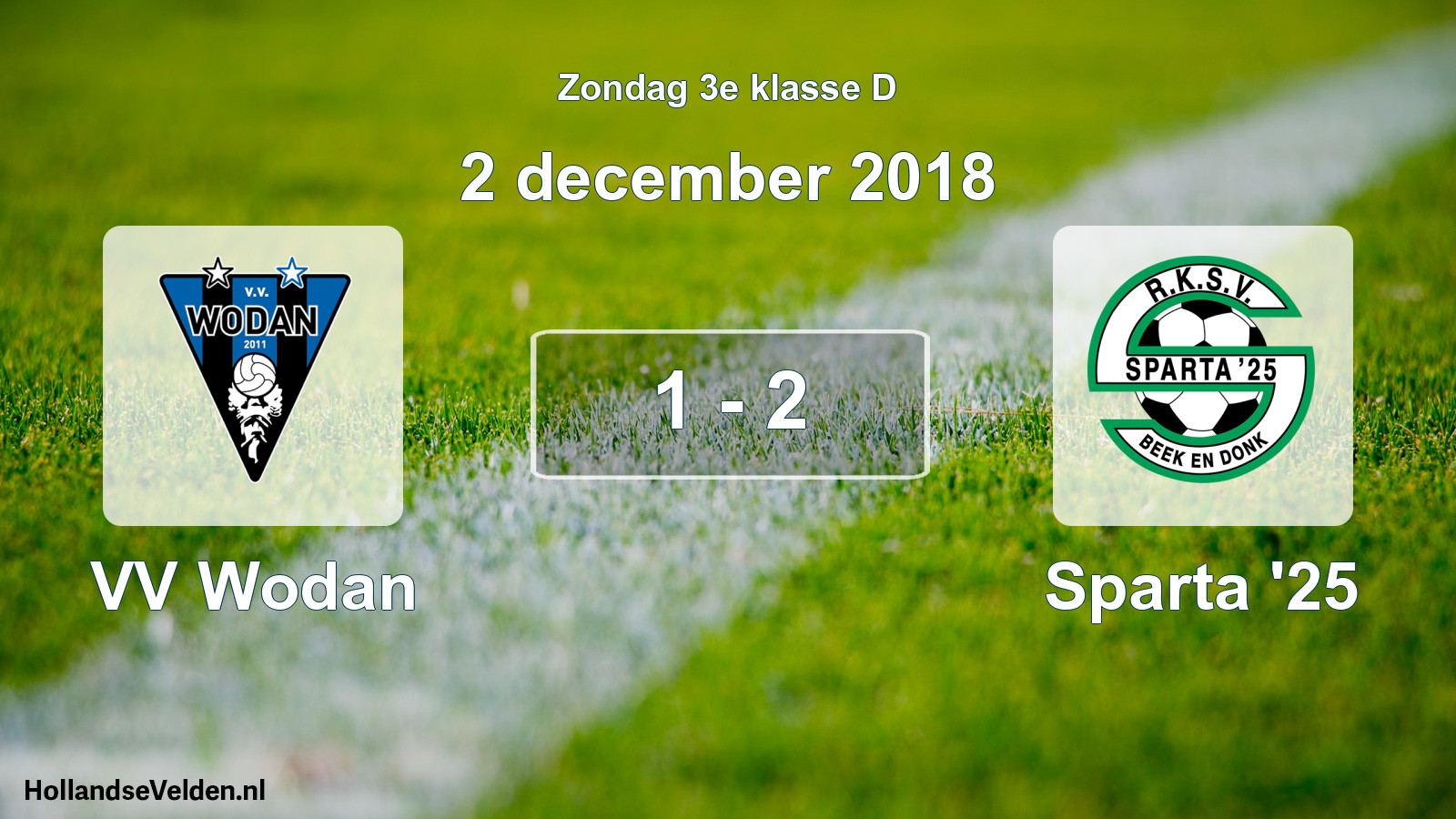 Total number of matches played: VV Wodan - Sparta '25 1 - 2 (2 December 2018)