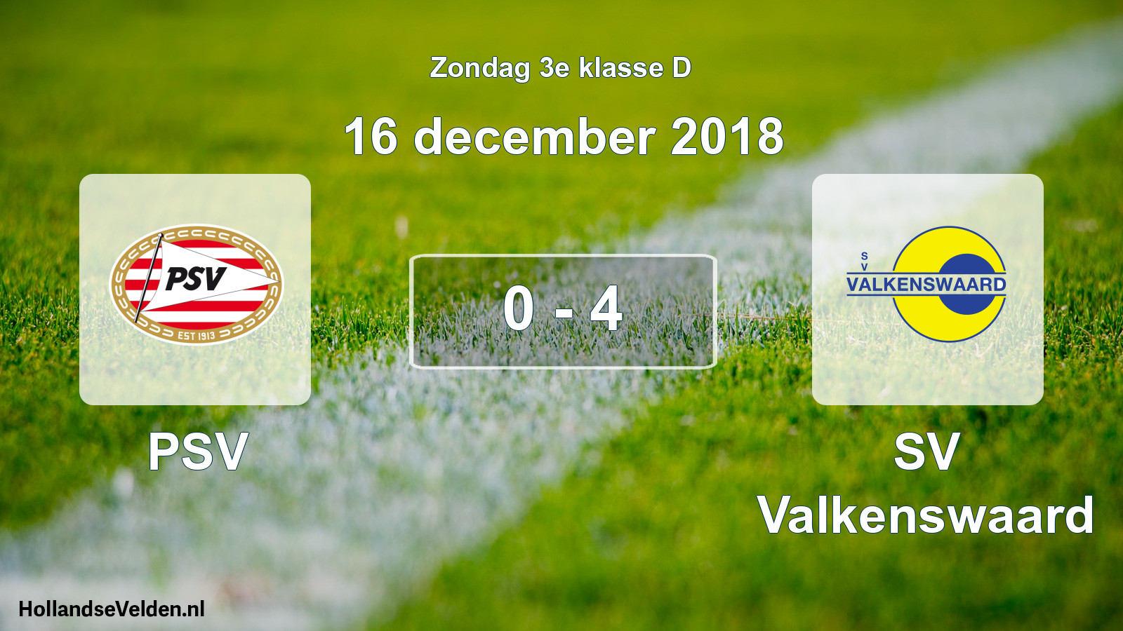 Total number of matches played: PSV - SV Valkenswaard 0 - 4 (16 December 2018)