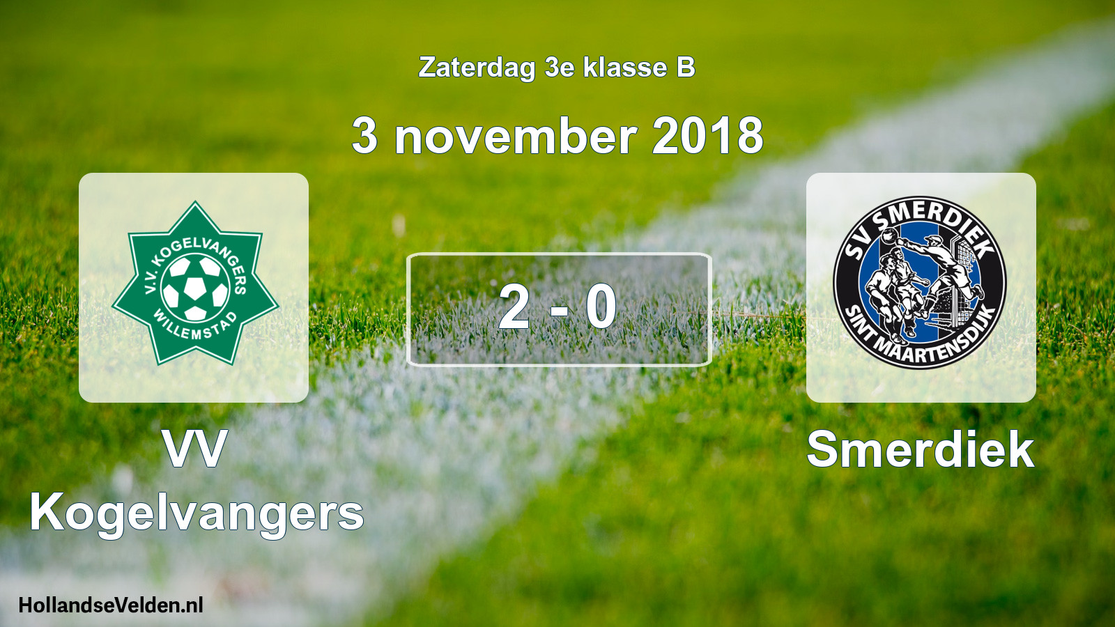 Total number of matches played: VV Kogelvangers - Smerdiek 2 - 0 (3 November 2018)