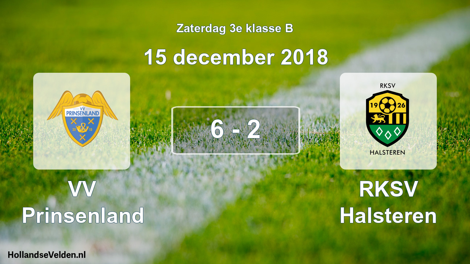 Total number of matches played: VV Prinsenland - RKSV Halsteren 6 - 2 (15 December 2018)