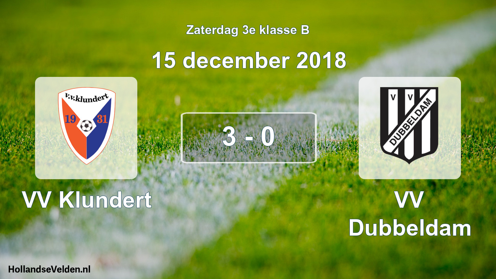 Total number of matches played: VV Klundert - VV Dubbeldam 3 - 0 (15 December 2018)
