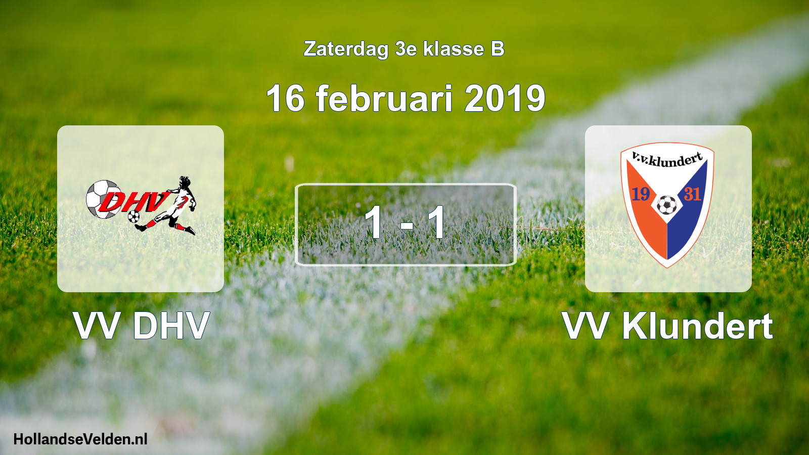 Total number of matches played: VV DHV - VV Klundert 1 - 1 (16 February 2019)