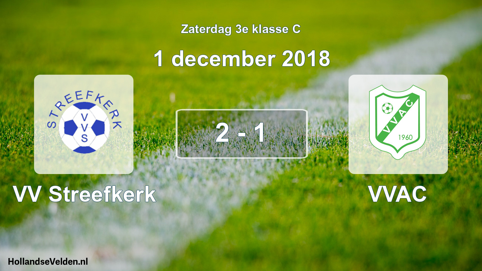 Total number of matches played: VV Streefkerk - VVAC 2 - 1 (1 December 2018)