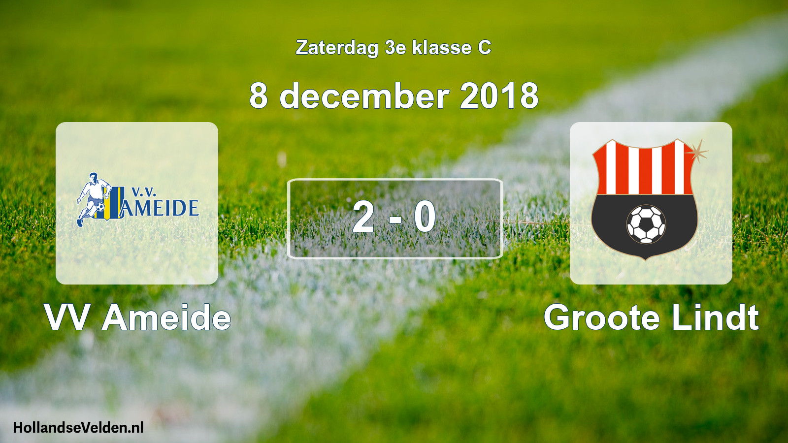Total number of matches played: VV Ameide - Groote Lindt 2 - 0 (8 December 2018)