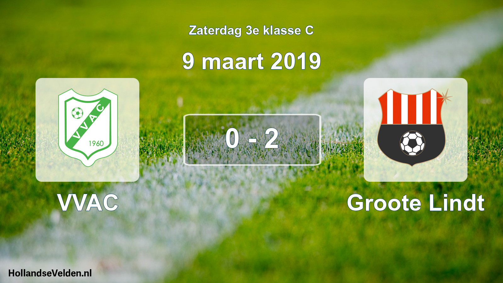 Total number of matches played: VVAC - Groote Lindt 0 - 2 (9 March 2019)