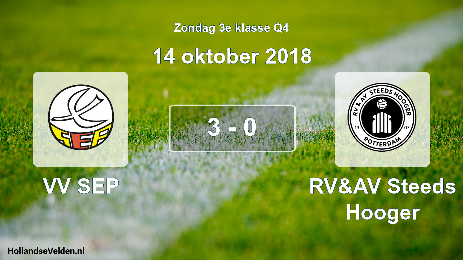 Total number of matches played: VV SEP - RV&AV Steeds Hooger 3 - 0 (14 October 2018)