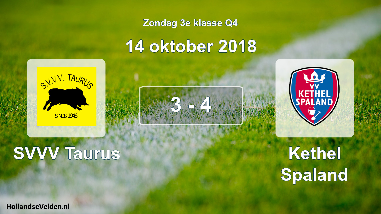 Total number of matches played: SVVV Taurus - Kethel Spaland 3 - 4 (14 October 2018)