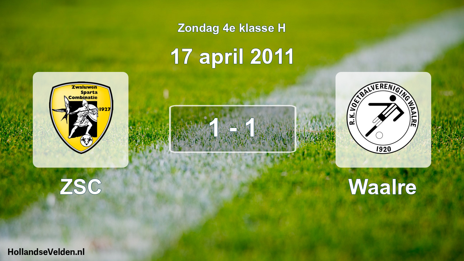 Total number of matches played: ZSC - Waalre 1 - 1 (17 April 2011)