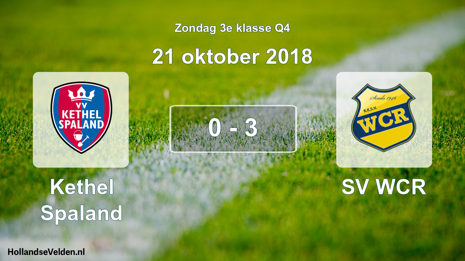 Total number of matches played: Kethel Spaland - SV WCR 0 - 3 (21 October 2018)