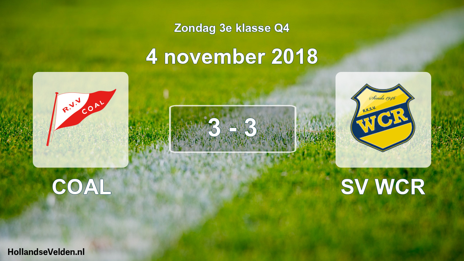 Total number of matches played: COAL - SV WCR 3 - 3 (4 November 2018)