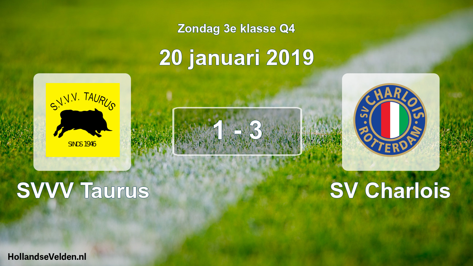 Total number of matches played: SVVV Taurus - SV Charlois 1 - 3 (20 January 2019)