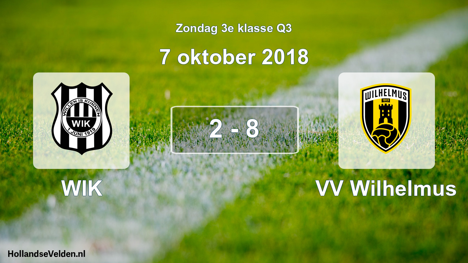 Total number of matches played: WIK - VV Wilhelmus 2 - 8 (7 October 2018)