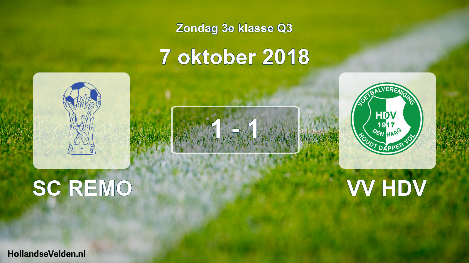 Total number of matches played: SC REMO - VV HDV 1 - 1 (7 October 2018)