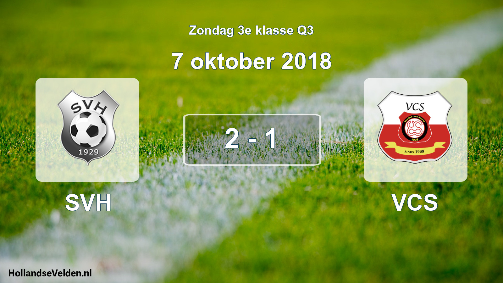 Total number of matches played: SVH - VCS 2 - 1 (7 October 2018)