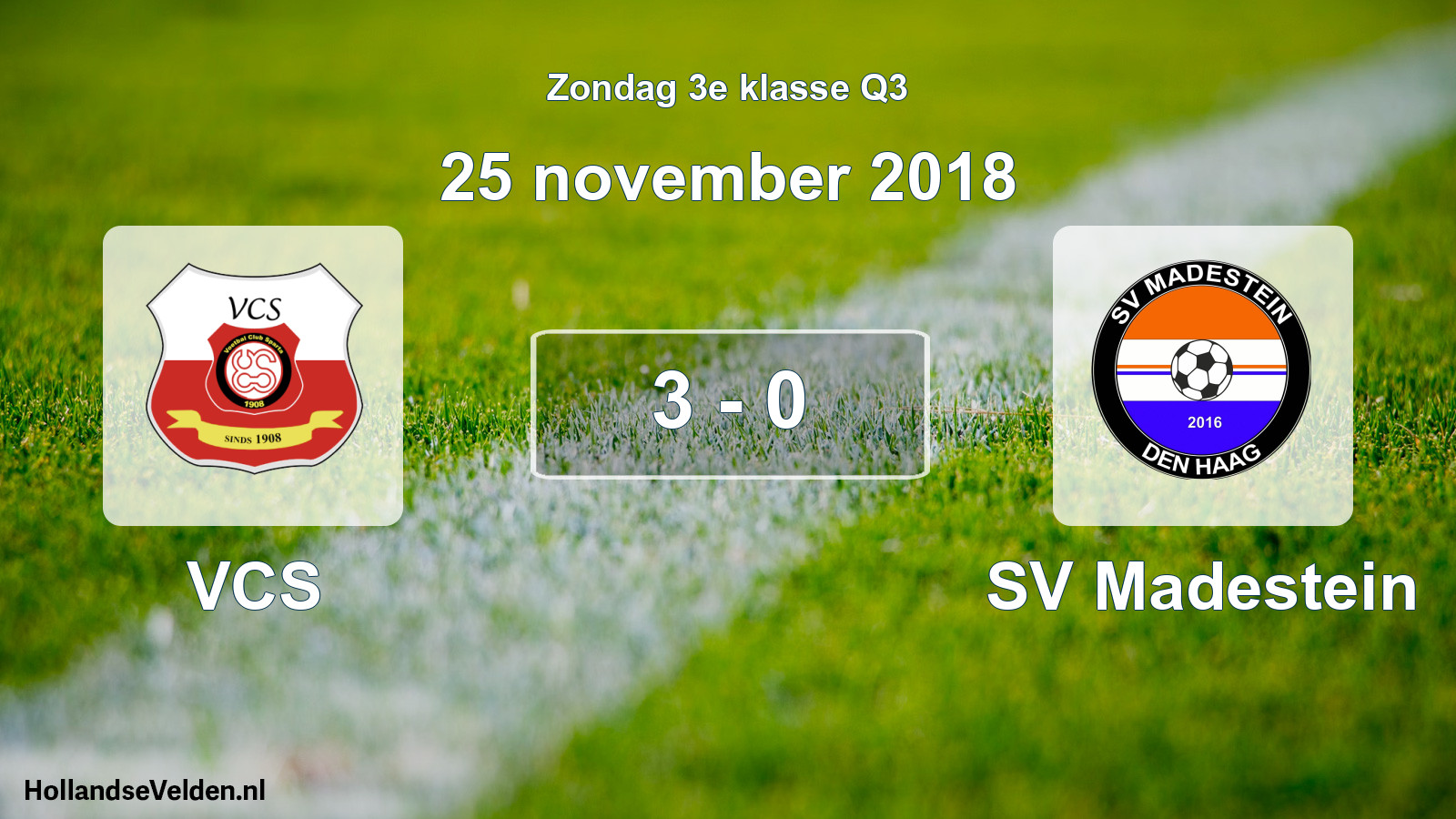 Total number of matches played: VCS - SV Madestein 3 - 0 (25 November 2018)