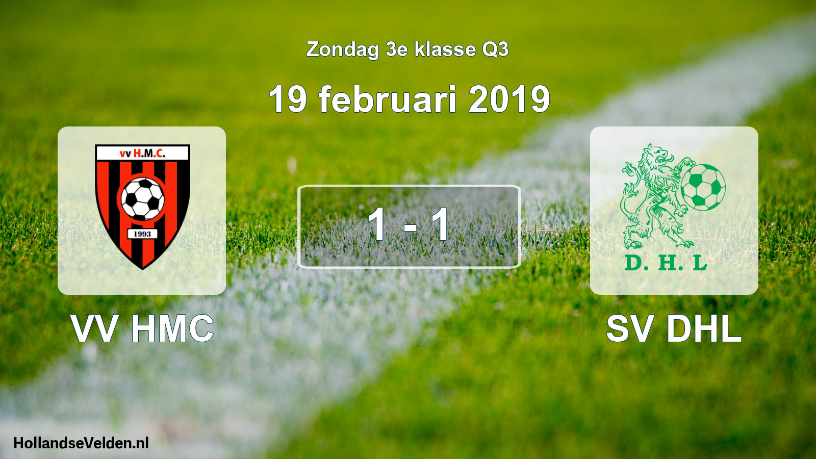 Total number of matches played: VV HMC - SV DHL 1 - 1 (19 February 2019)