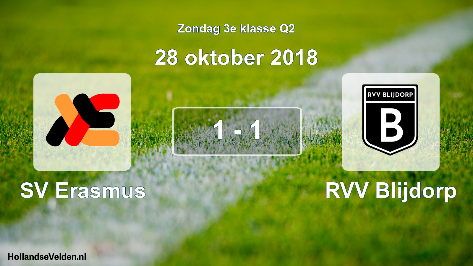 Total number of matches played: SV Erasmus - RVV Blijdorp 1 - 1 (28 October 2018)