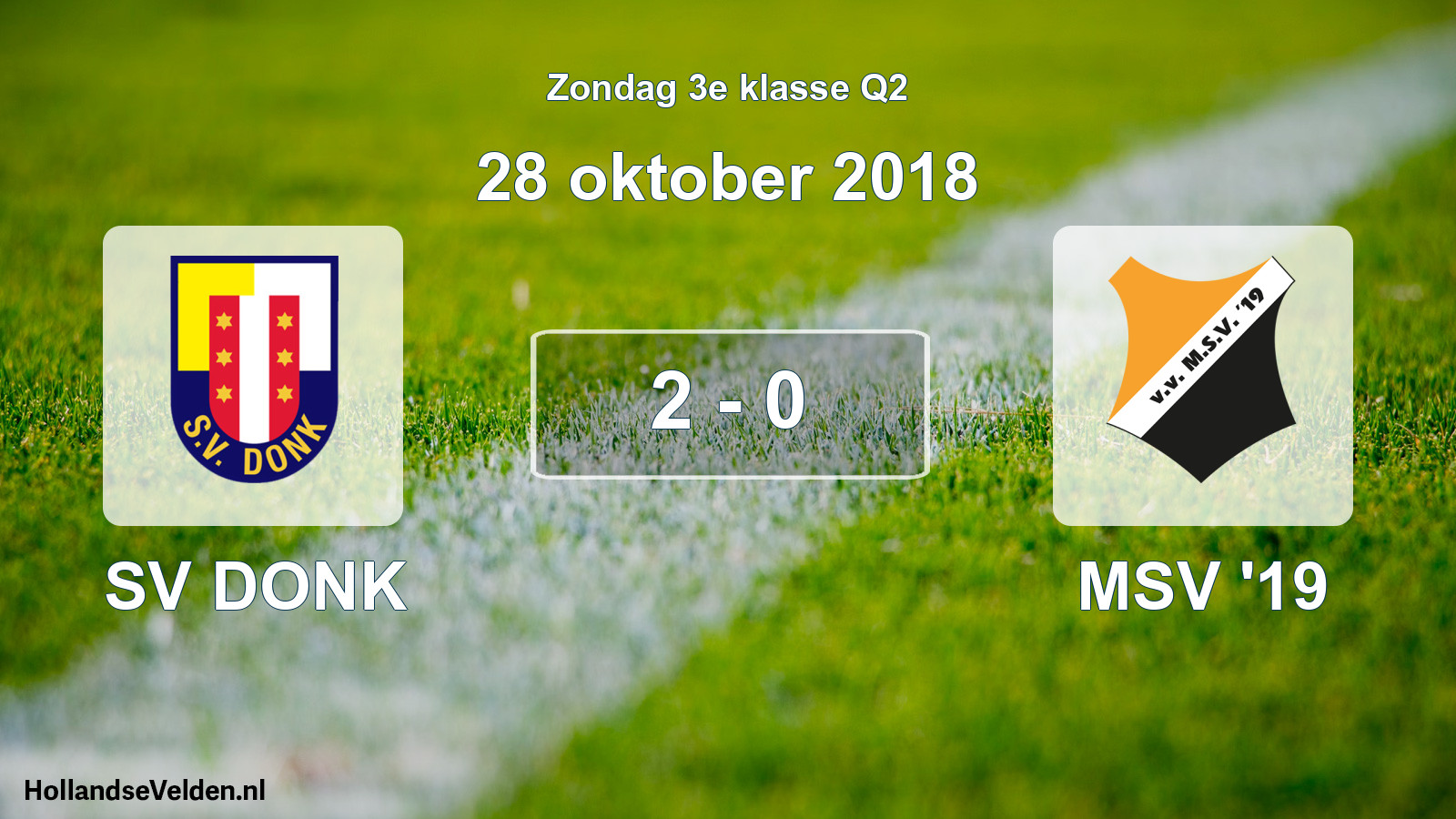 Total number of matches played: SV DONK - MSV '19 2 - 0 (28 October 2018)