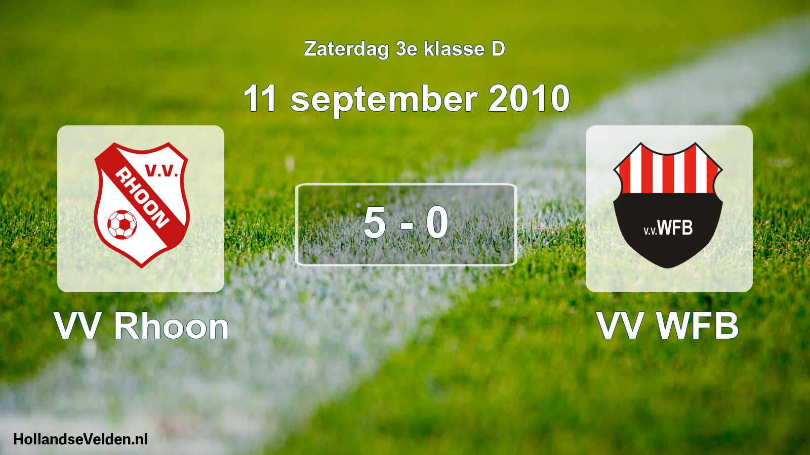 Total number of matches played: VV Rhoon - VV WFB 5 - 0 (11 September 2010)