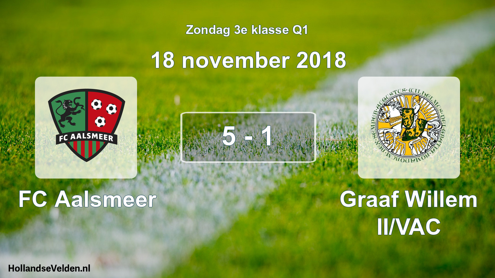 Total number of matches played: FC Aalsmeer - Graaf Willem II/VAC 5 - 1 (18 November 2018)