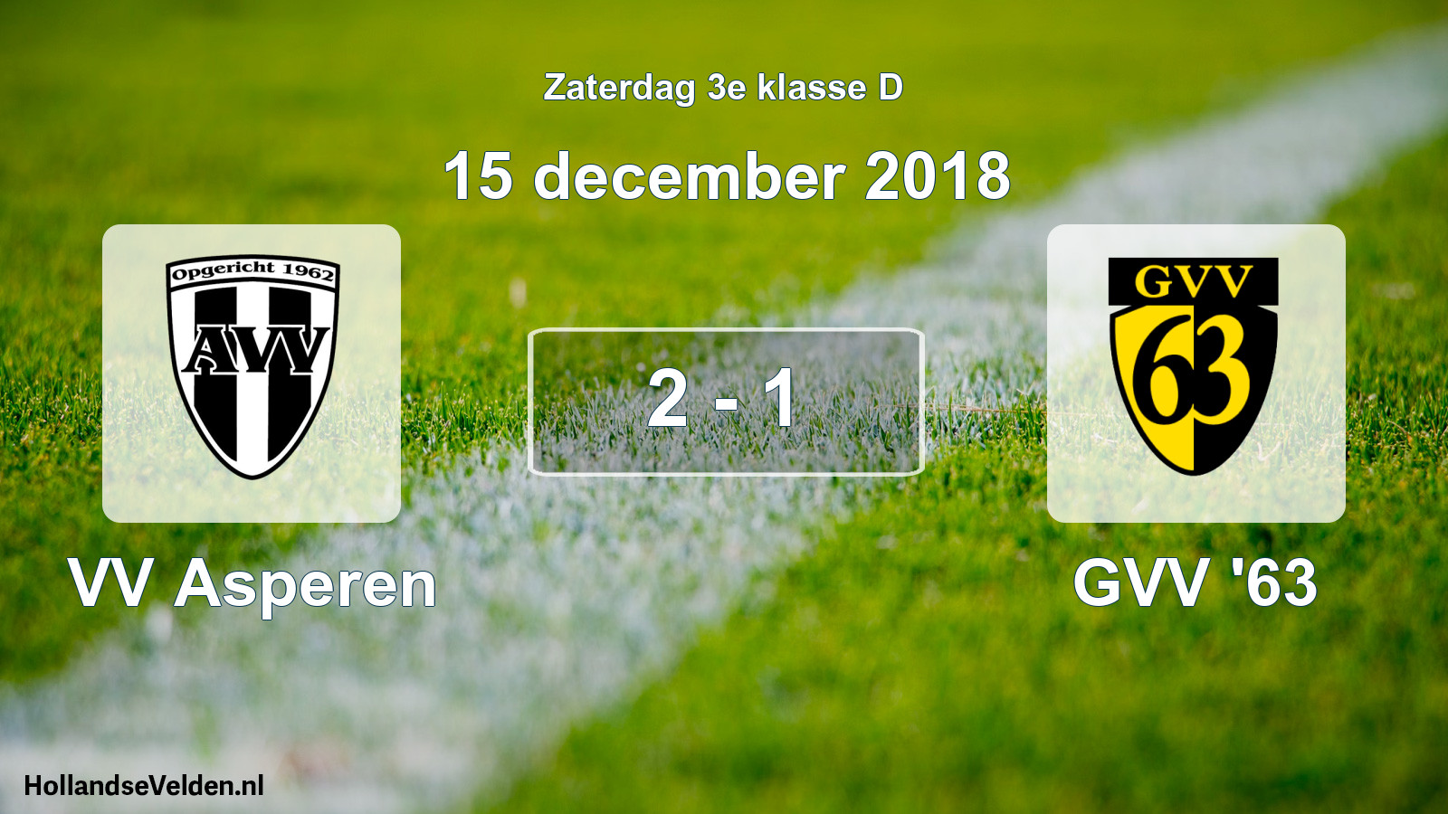 Total number of matches played: VV Asperen - GVV '63 2 - 1 (15 December 2018)