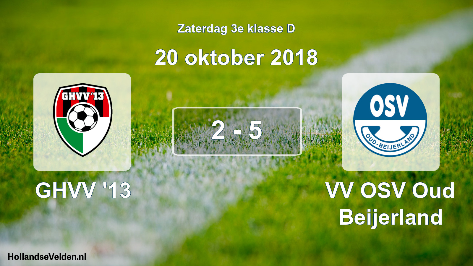 Total number of matches played: GHVV '13 - VV OSV Oud Beijerland 2 - 5 (20 October 2018)
