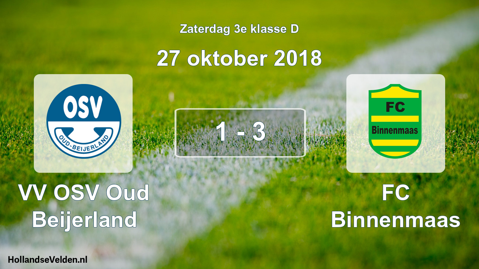 Total number of matches played: VV OSV Oud Beijerland - FC Binnenmaas 1 - 3 (27 October 2018)