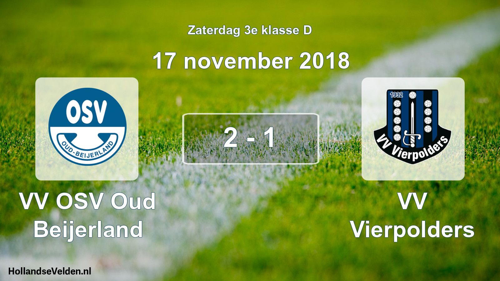Total number of matches played: VV OSV Oud Beijerland - VV Vierpolders 2 - 1 (17 November 2018)