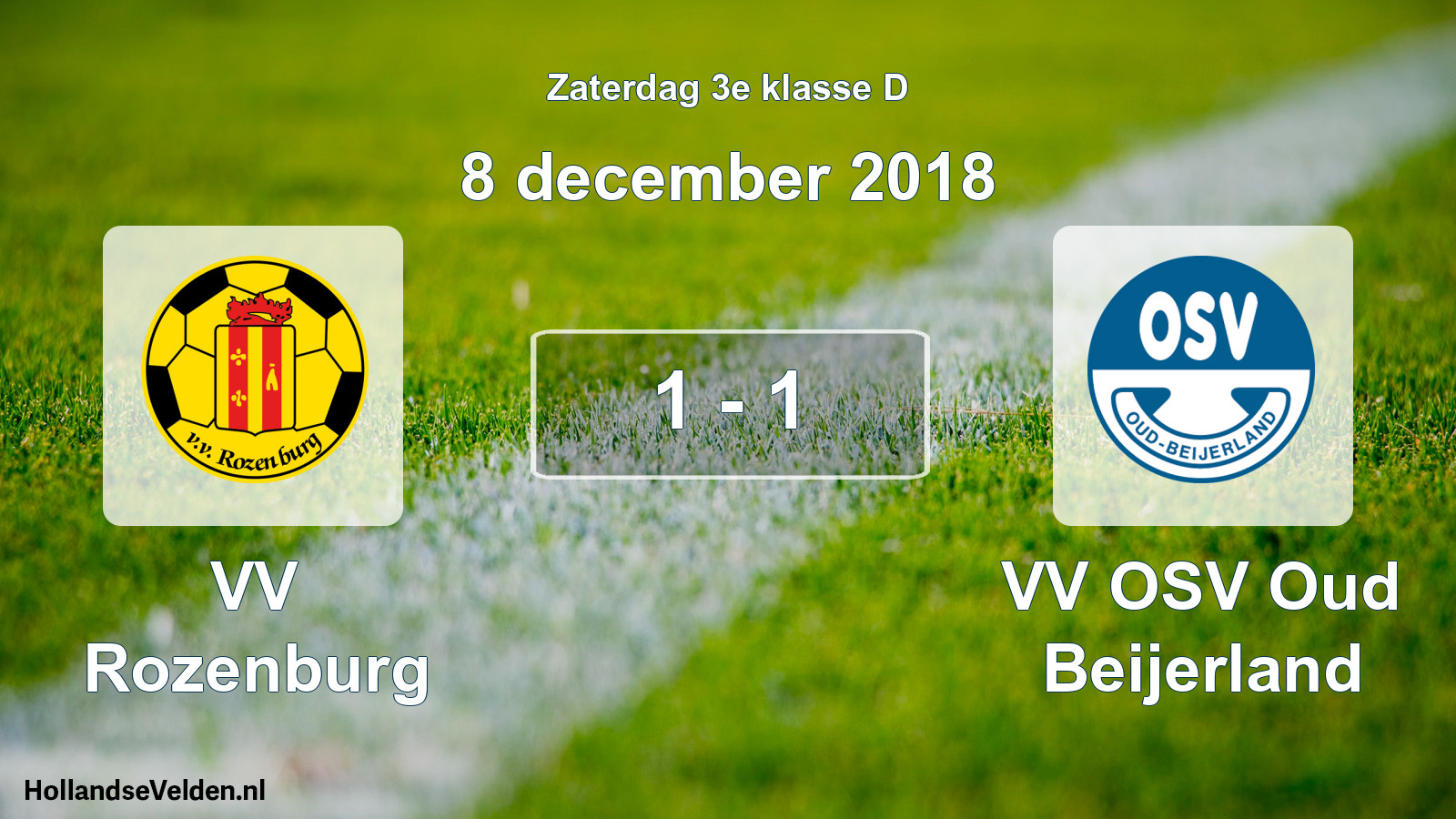 Total number of matches played: VV Rozenburg - VV OSV Oud Beijerland 1 - 1 (8 December 2018)