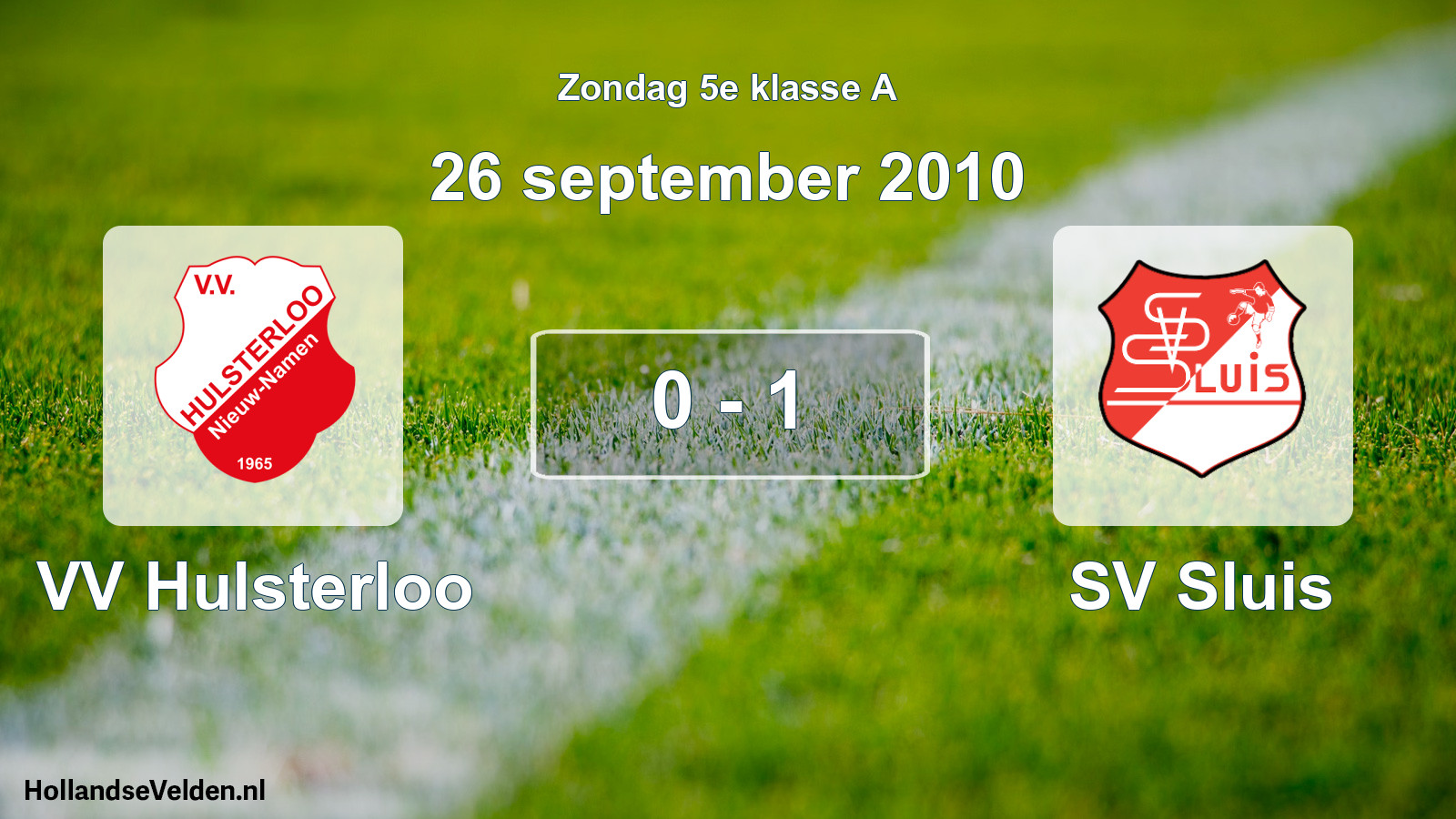 Total number of matches played: VV Hulsterloo - SV Sluis 0 - 1 (26 September 2010)