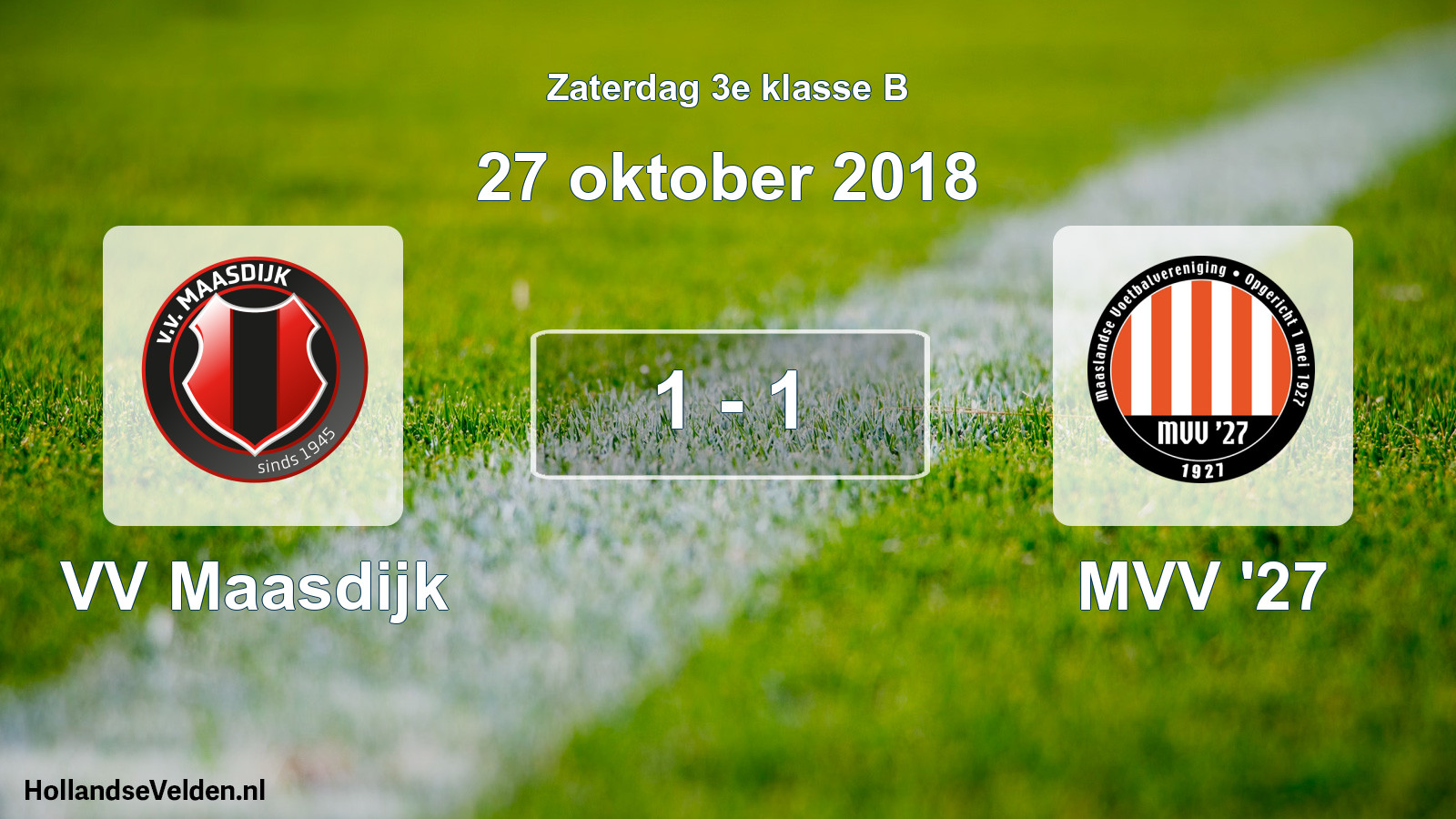 Total number of matches played: VV Maasdijk - MVV '27 1 - 1 (27 October 2018)