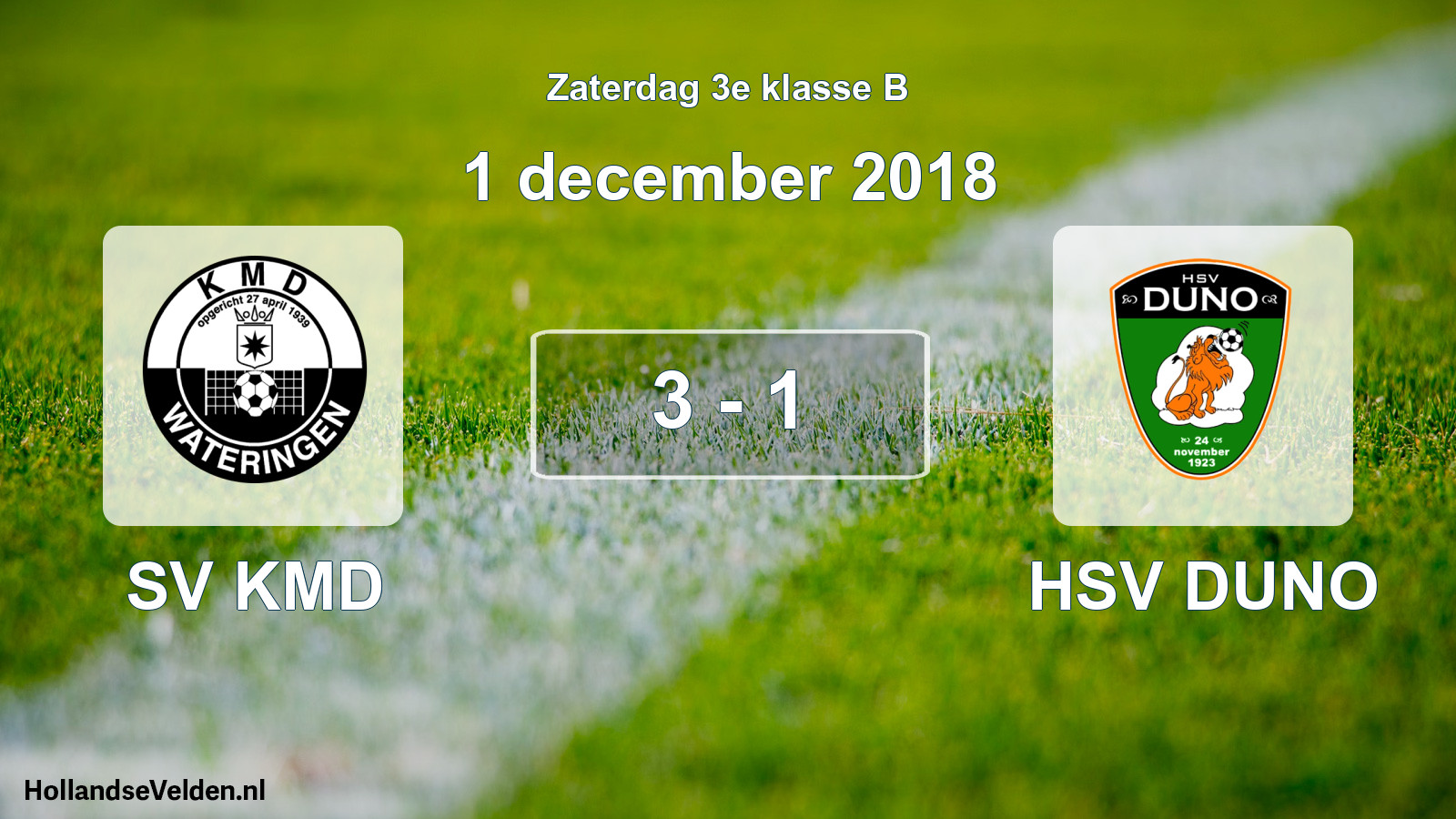 Total number of matches played: SV KMD - HSV DUNO 3 - 1 (1 December 2018)