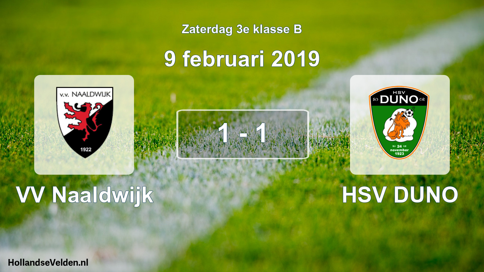 Total number of matches played: VV Naaldwijk - HSV DUNO 1 - 1 (9 February 2019)