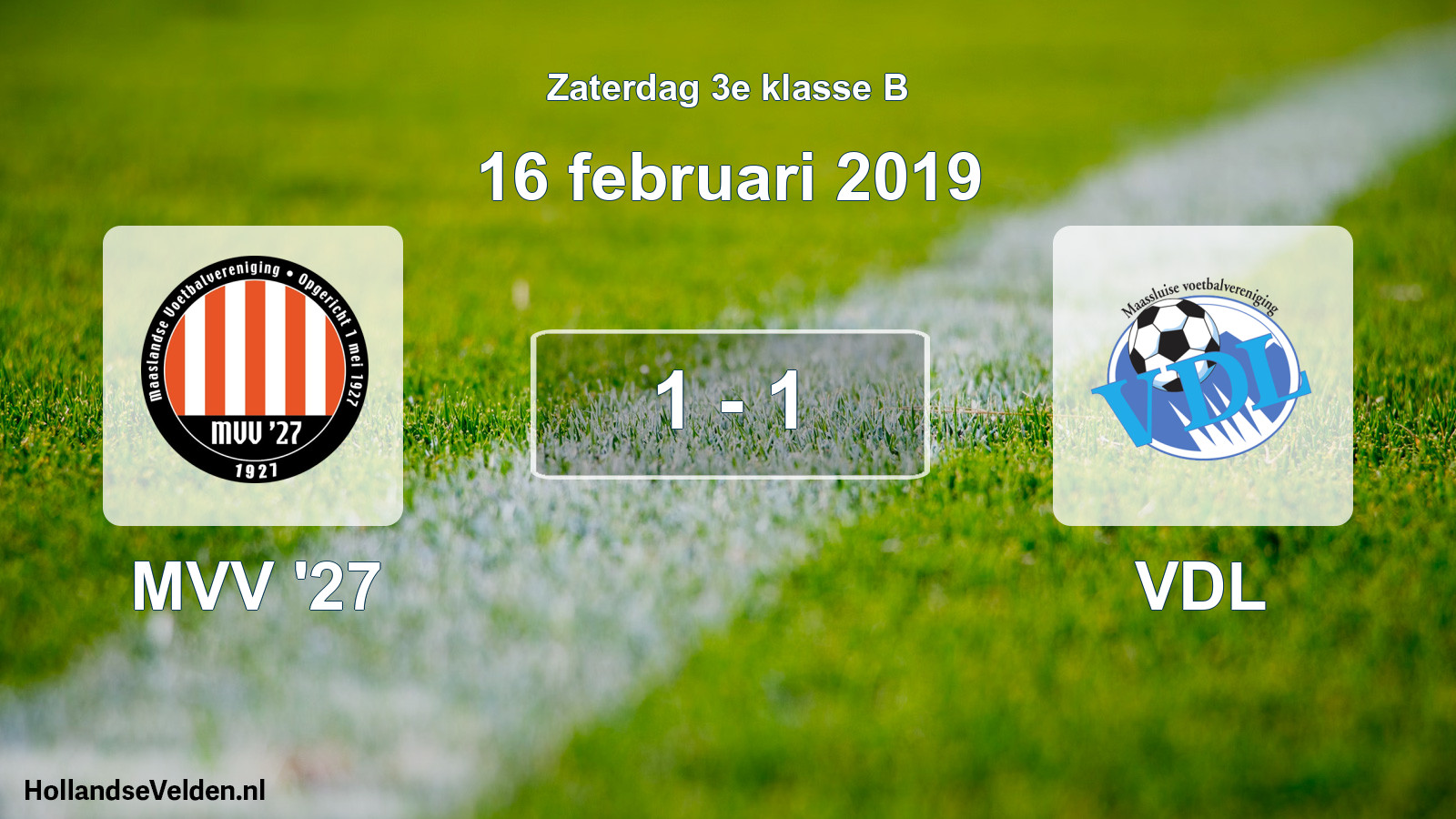 Total number of matches played: MVV '27 - VDL 1 - 1 (16 February 2019)