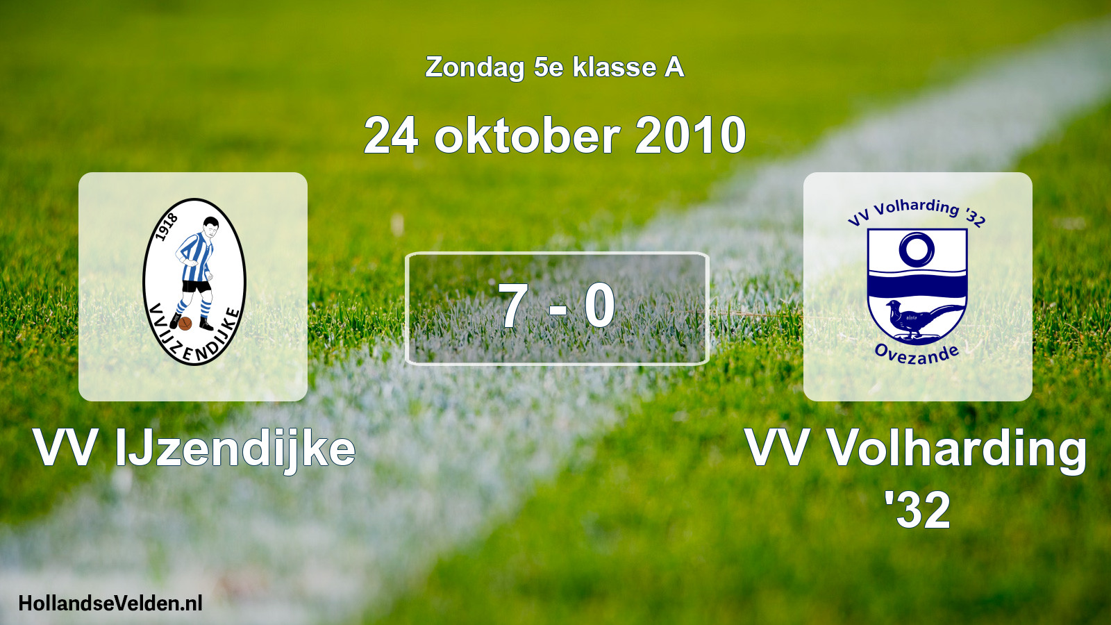 Total number of matches played: VV IJzendijke - VV Volharding '32 7 - 0 (24 October 2010)