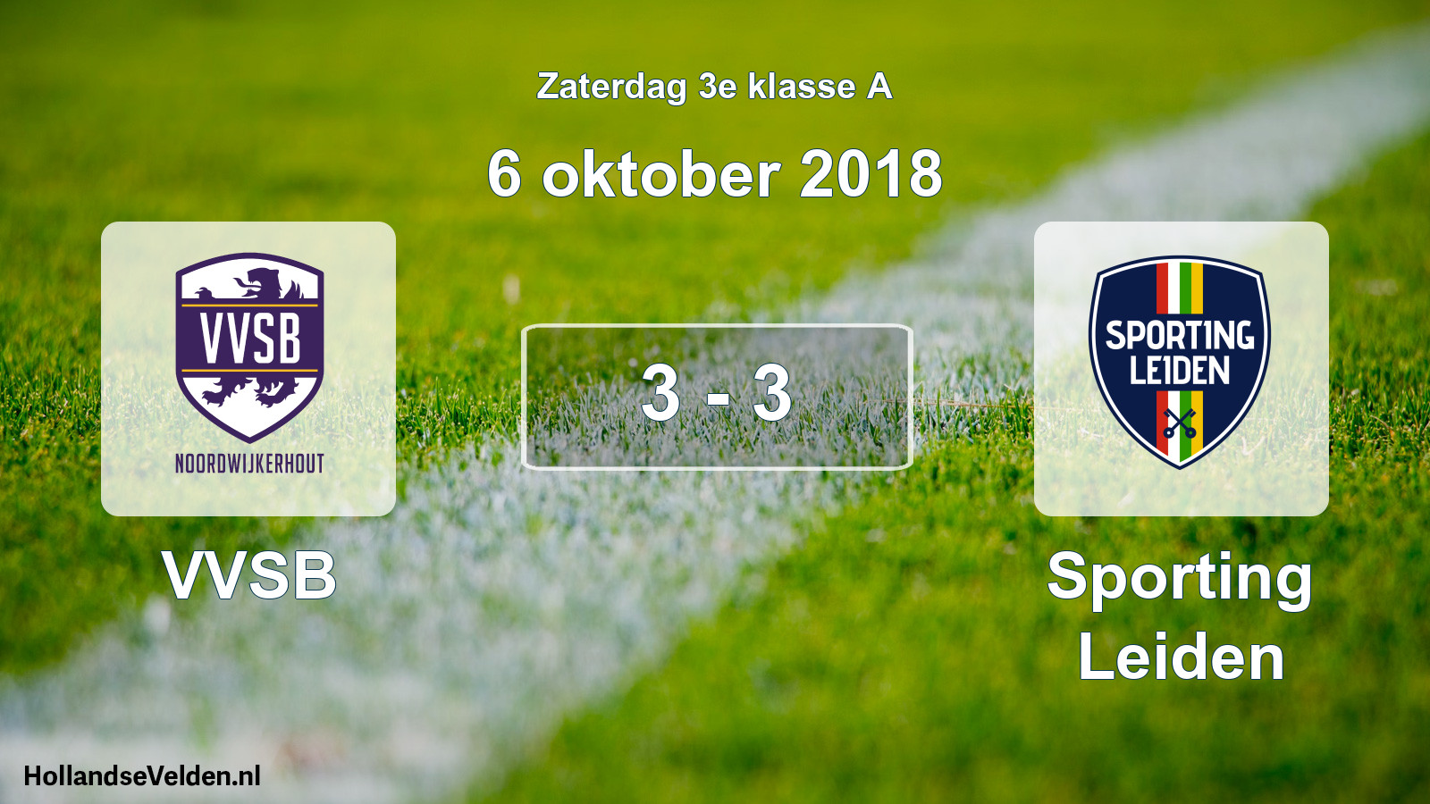 Total number of matches played: VVSB - Sporting Leiden 3 - 3 (6 October 2018)