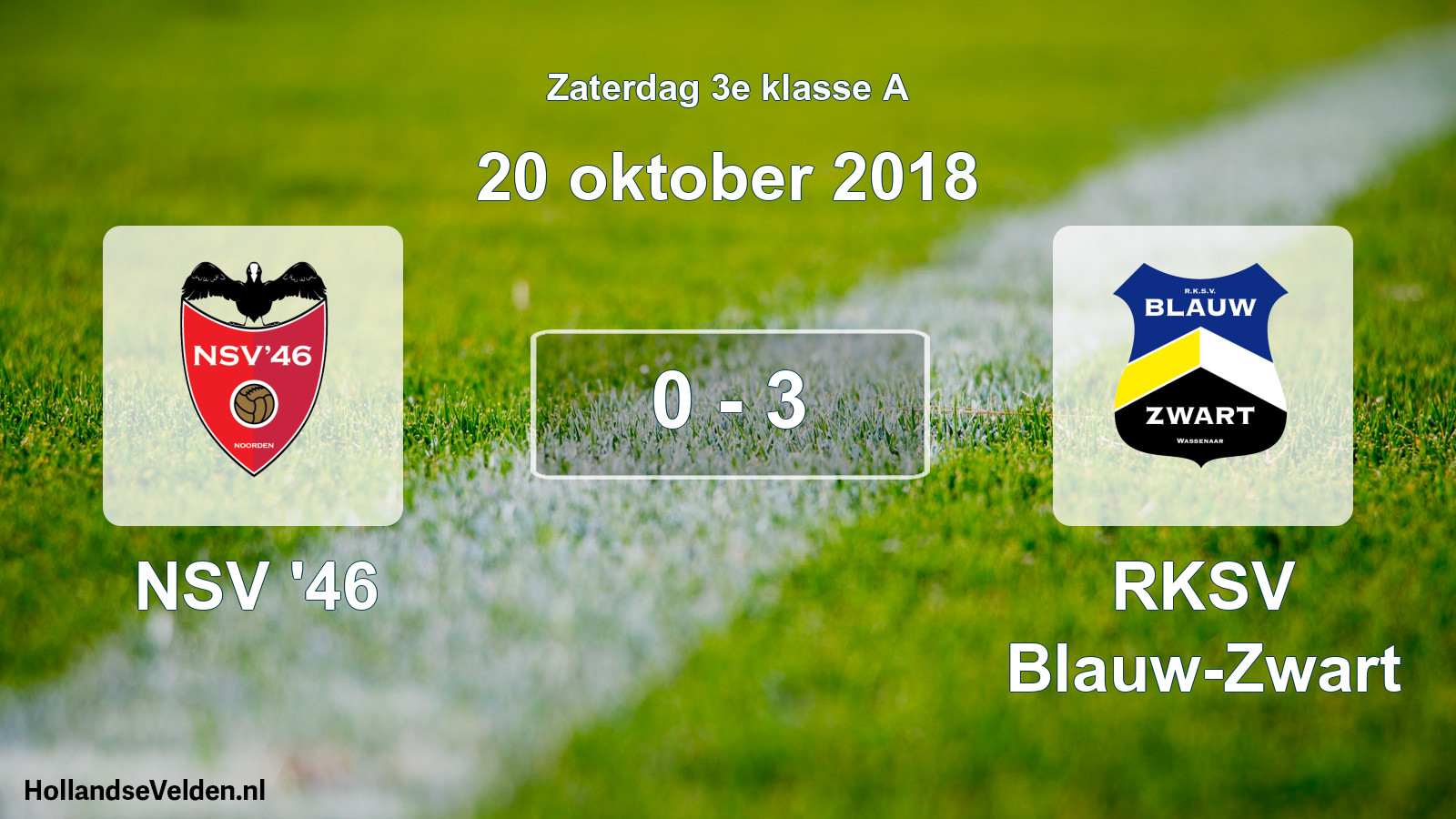 Total number of matches played: NSV '46 - RKSV Blauw-Zwart 0 - 3 (20 October 2018)
