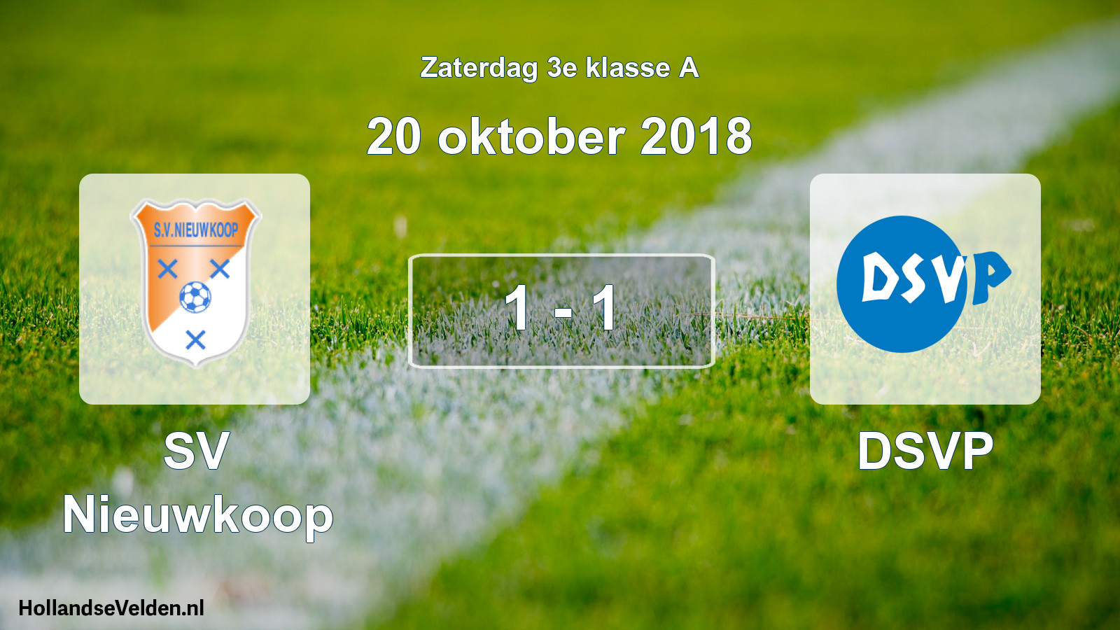 Total number of matches played: SV Nieuwkoop - DSVP 1 - 1 (20 October 2018)