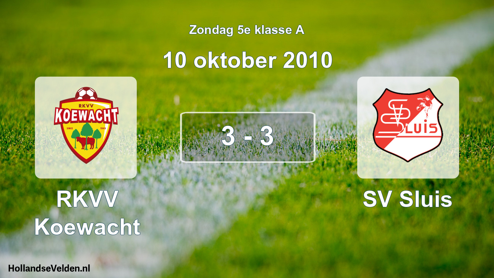 Total number of matches played: RKVV Koewacht - SV Sluis 3 - 3 (10 October 2010)