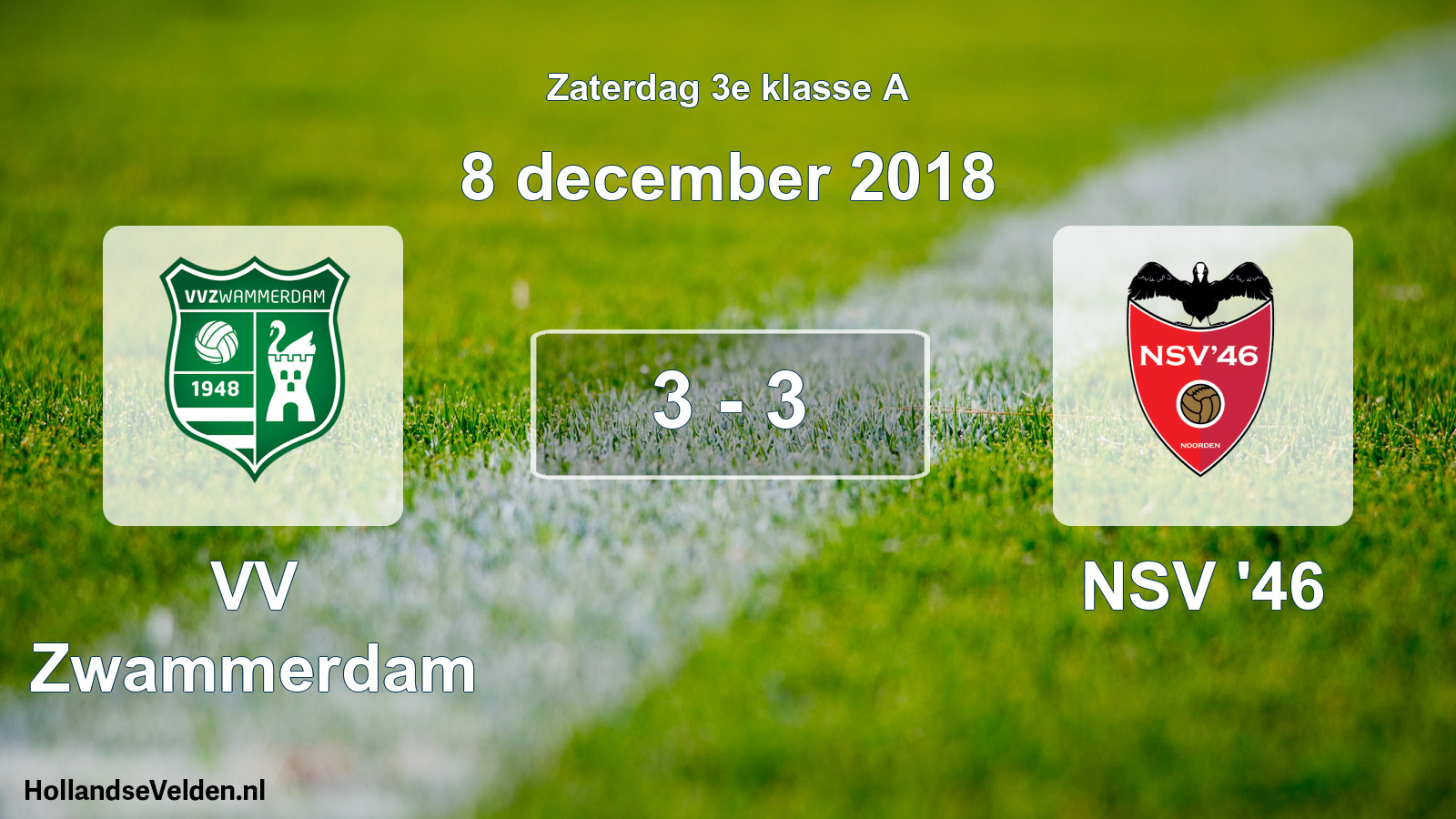 Total number of matches played: VV Zwammerdam - NSV '46 3 - 3 (8 December 2018)