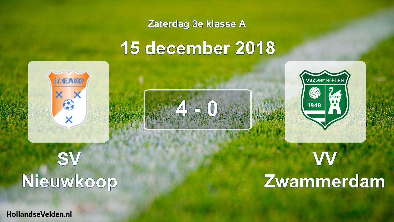 Total number of matches played: SV Nieuwkoop - VV Zwammerdam 4 - 0 (15 December 2018)