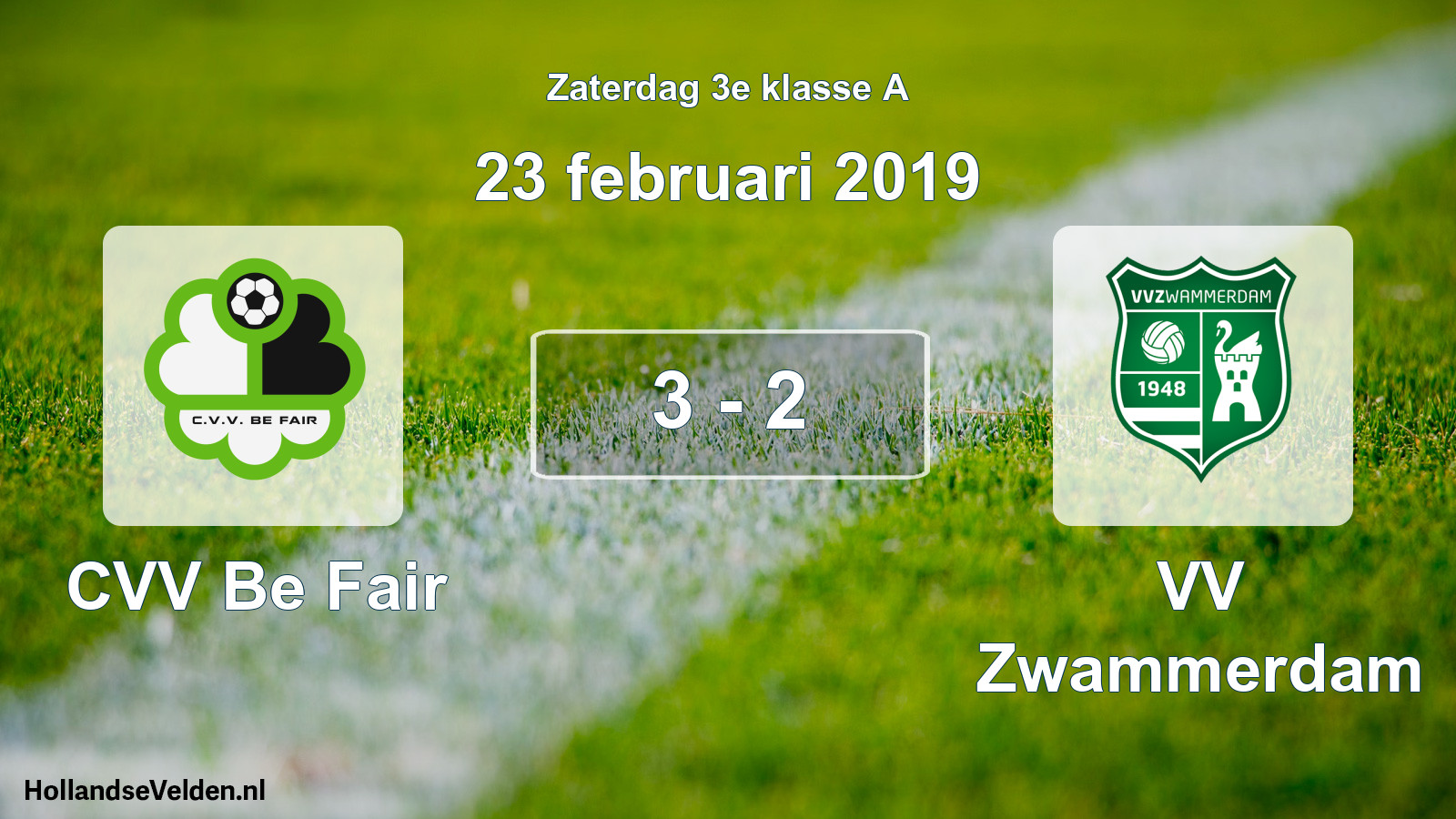 Total number of matches played: CVV Be Fair - VV Zwammerdam 3 - 2 (23 February 2019)
