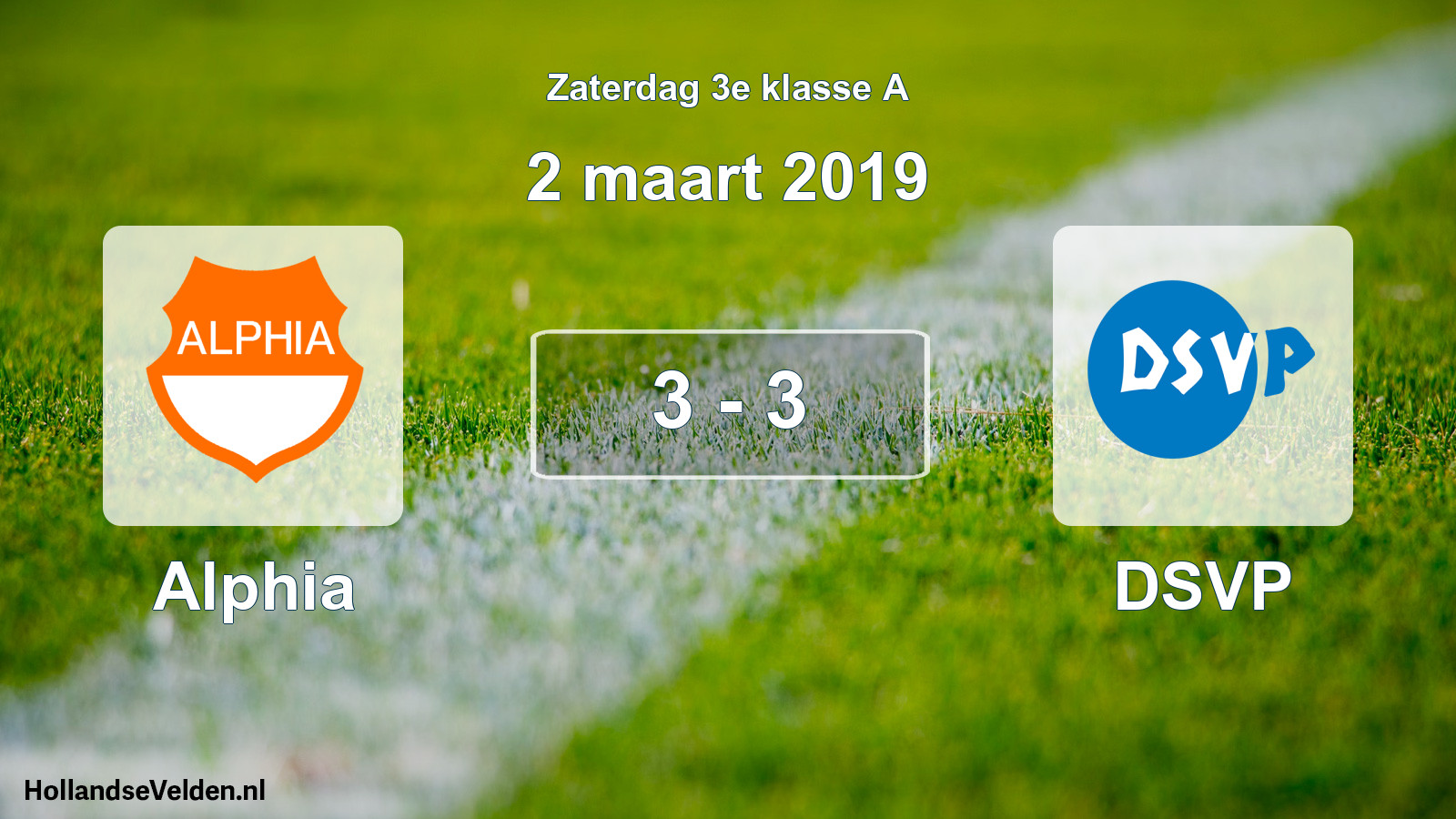 Total number of matches played: Alphia - DSVP 3 - 3 (2 March 2019)