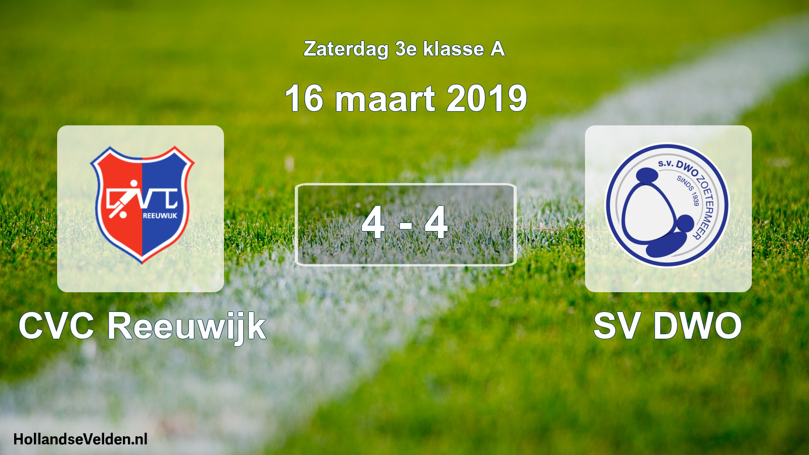 Total number of matches played: CVC Reeuwijk - SV DWO 4 - 4 (16 March 2019)