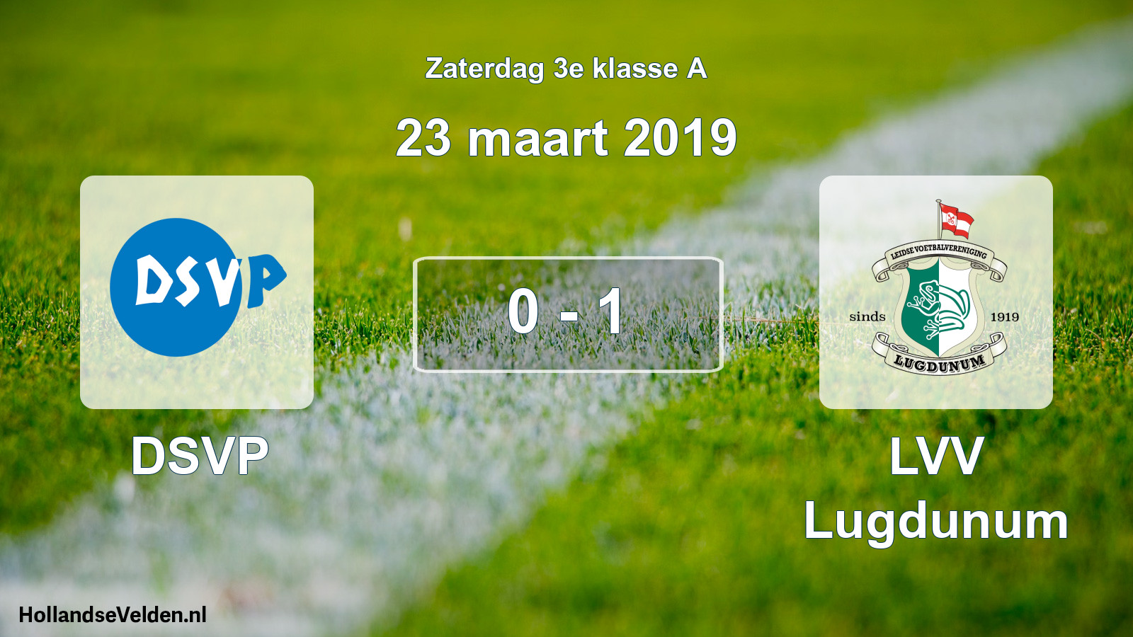 Total number of matches played: DSVP - LVV Lugdunum 0 - 1 (23 March 2019)