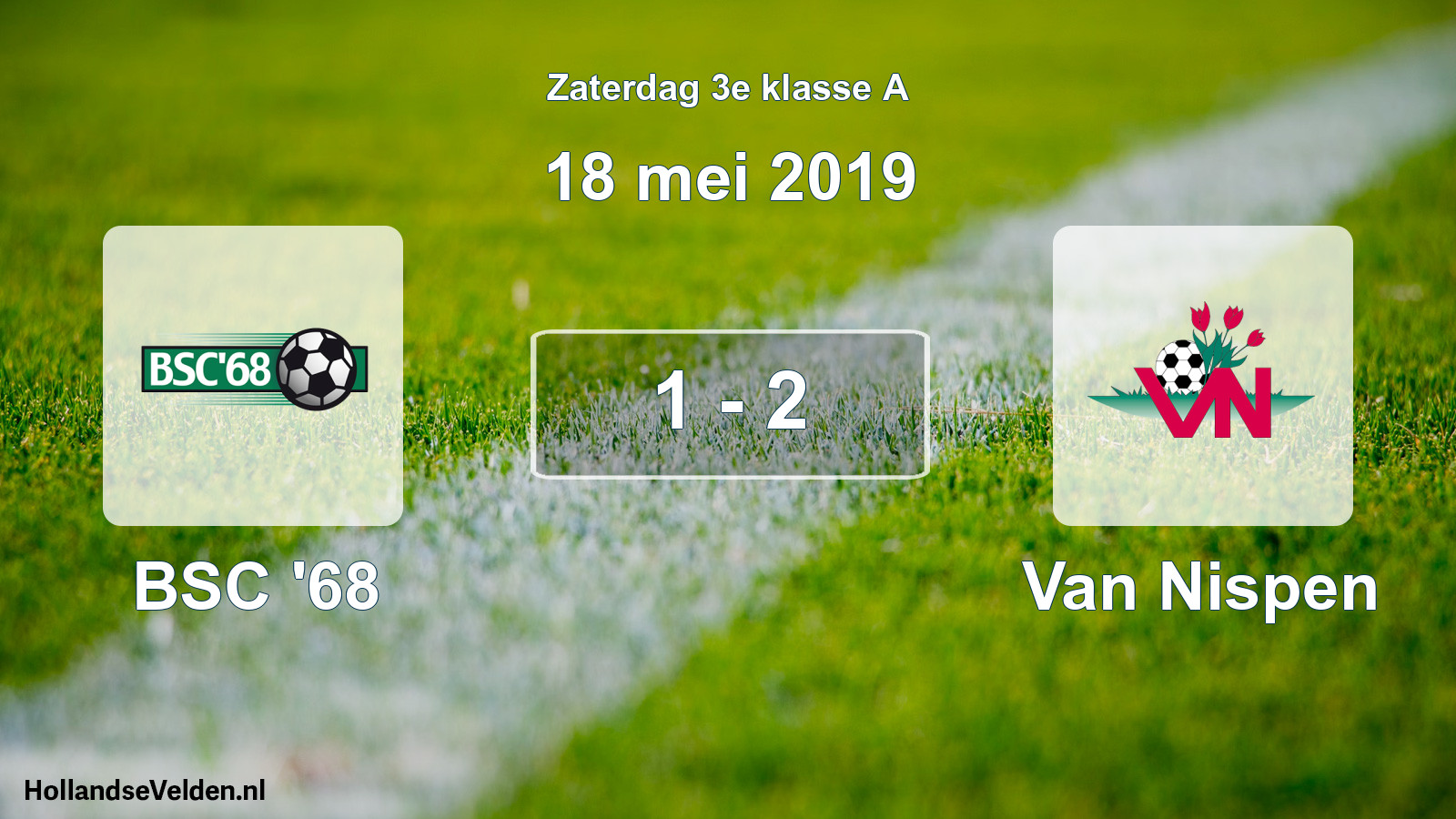 Total number of matches played: BSC '68 - Van Nispen 1 - 2 (18 May 2019)