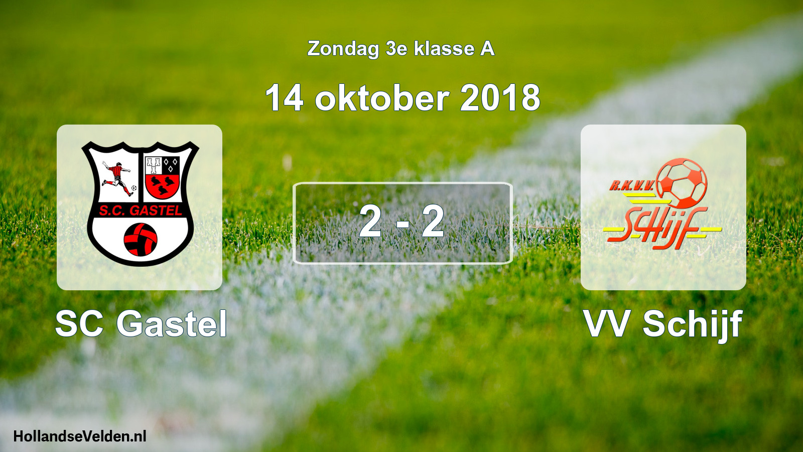 Total number of matches played: SC Gastel - VV Schijf 2 - 2 (14 October 2018)
